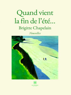 cover image of Quand vient la fin de l'été...
